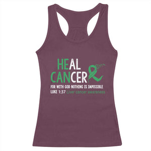 Heal Cancer Nothing Is Impossible With God Racerback Tank Top Liver Cancer Support Gift TS12 Maroon Print Your Wear