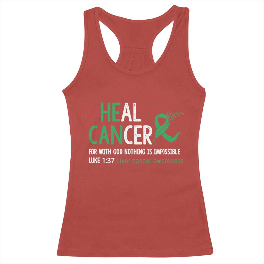 Heal Cancer Nothing Is Impossible With God Racerback Tank Top Liver Cancer Support Gift TS12 Red Print Your Wear