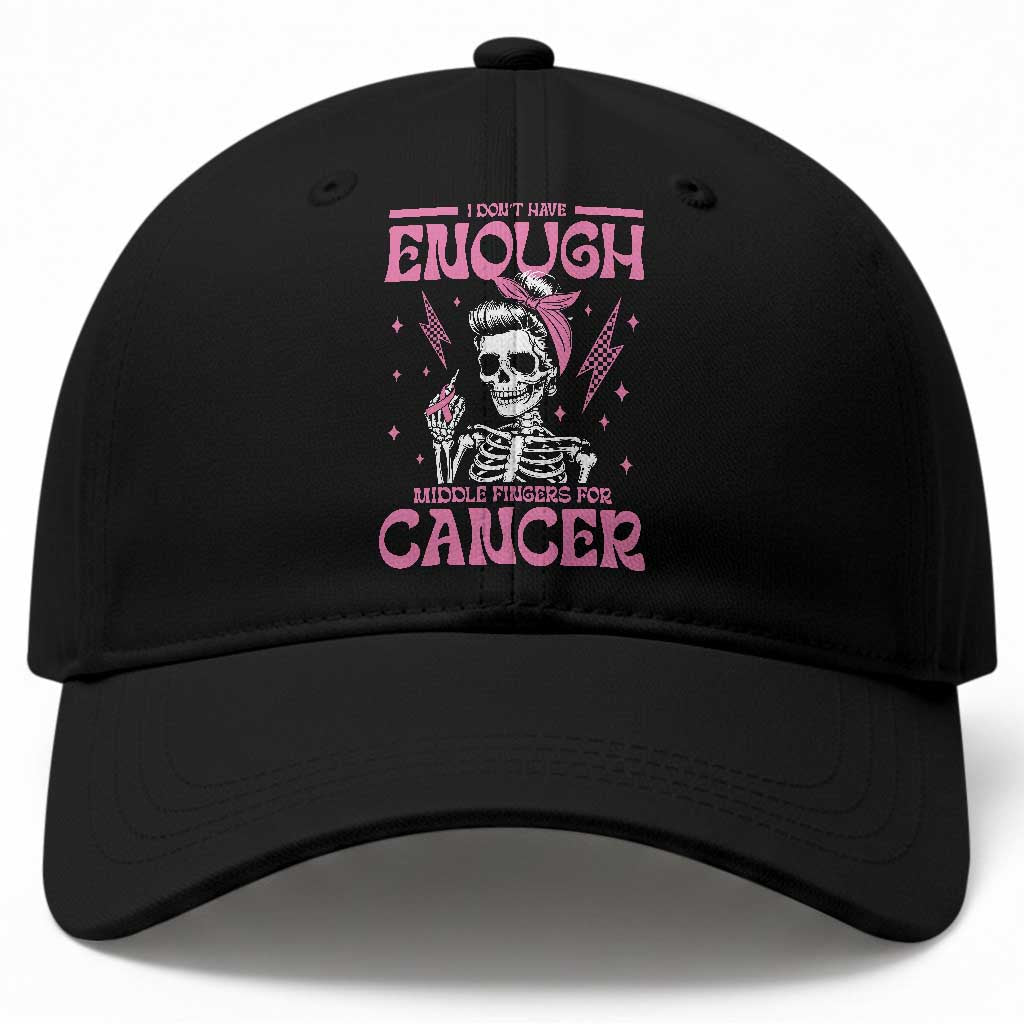 Funny Skeleton Breast Cancer Baseball Cap I Dont Have Enough Middle Fingers TS12 Print Your Wear