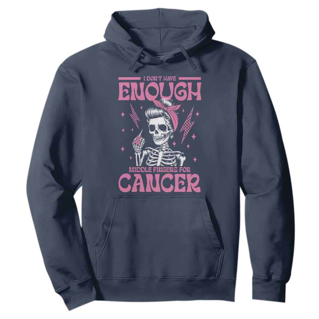 Funny Skeleton Breast Cancer Hoodie I Dont Have Enough Middle Fingers TS12 Navy Print Your Wear