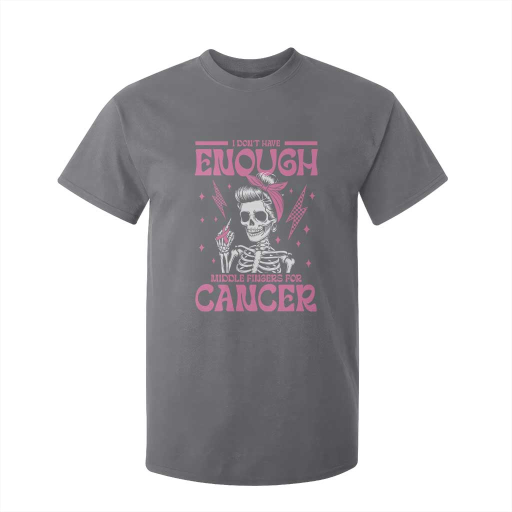 Funny Skeleton Breast Cancer T Shirt For Kid I Dont Have Enough Middle Fingers TS12 Charcoal Print Your Wear