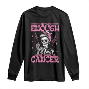 Funny Skeleton Breast Cancer Long Sleeve Shirt I Dont Have Enough Middle Fingers TS12 Black Print Your Wear