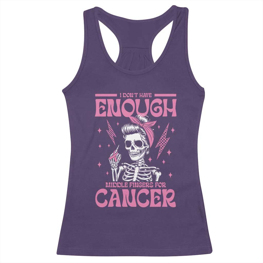 Funny Skeleton Breast Cancer Racerback Tank Top I Dont Have Enough Middle Fingers TS12 Purple Print Your Wear