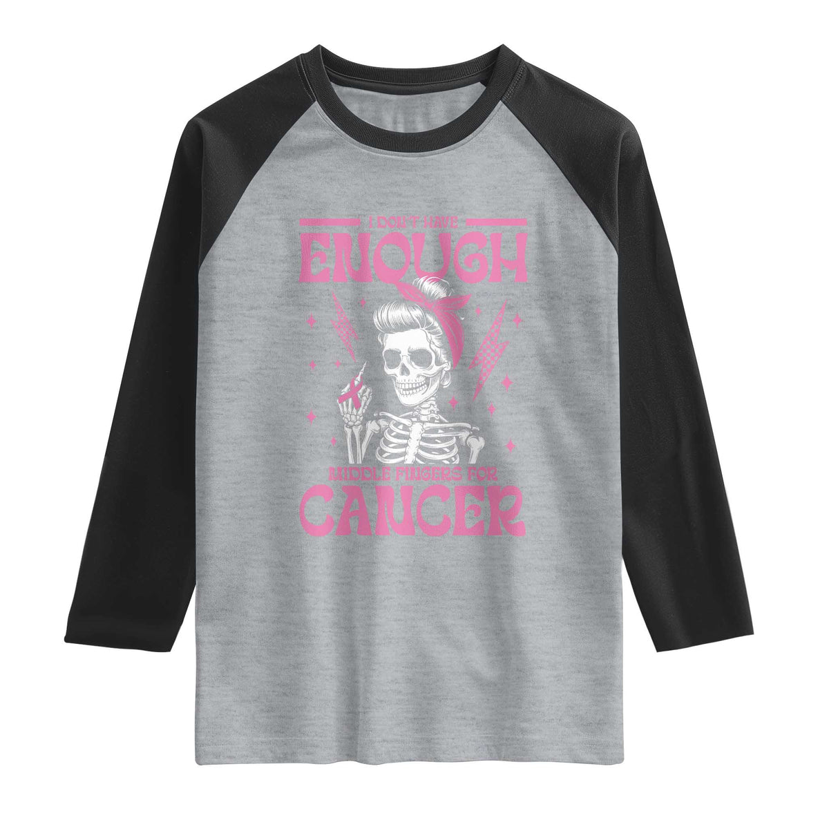 Funny Skeleton Breast Cancer Raglan Shirt I Dont Have Enough Middle Fingers TS12 Heather Gray Black Print Your Wear