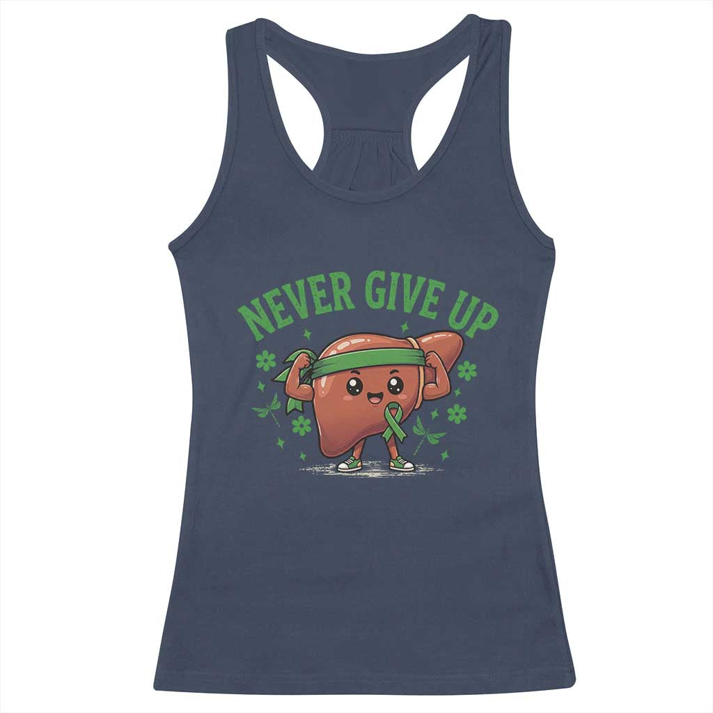 Liver Cancer Awareness Transplant Support Racerback Tank Top Never Give Up Nurse Gift TS12 Navy Print Your Wear