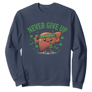 Liver Cancer Awareness Transplant Support Sweatshirt Never Give Up Nurse Gift TS12 Navy Print Your Wear