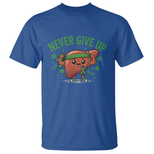Liver Cancer Awareness Transplant Support T Shirt Never Give Up Nurse Gift TS12 Royal Blue Print Your Wear