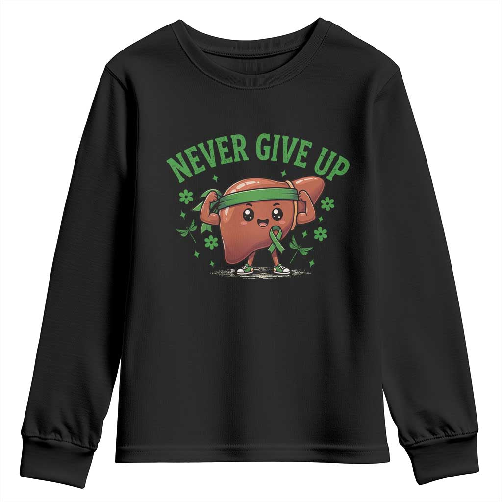 Liver Cancer Awareness Transplant Support Youth Sweatshirt Never Give Up Nurse Gift TS12 Black Print Your Wear