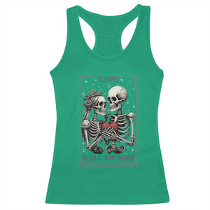 Love Is All You Need Racerback Tank Top Skeleton Lovers Funny Halloween Tarot TS12 Irish Green Print Your Wear