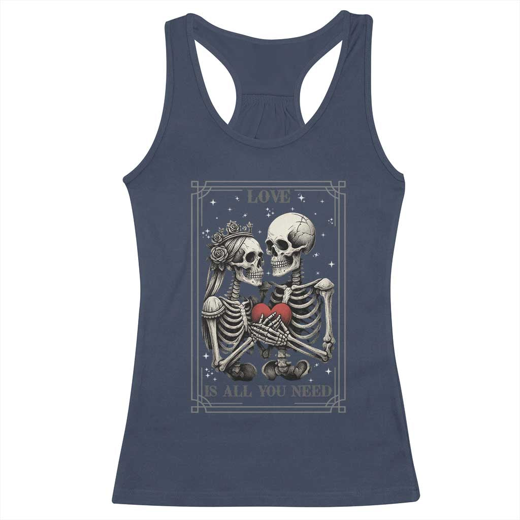 Love Is All You Need Racerback Tank Top Skeleton Lovers Funny Halloween Tarot TS12 Navy Print Your Wear
