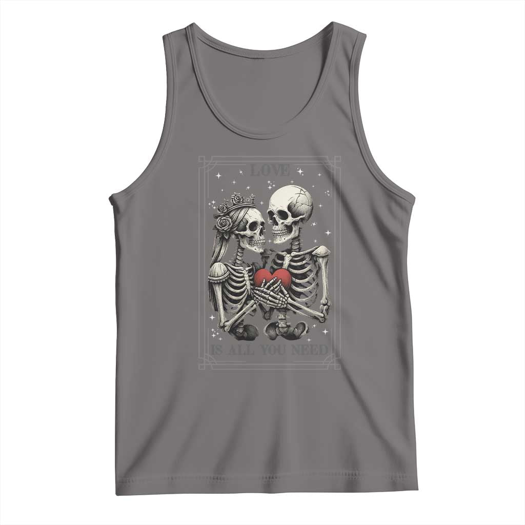 Love Is All You Need Tank Top Skeleton Lovers Funny Halloween Tarot TS12 Deep Heather Print Your Wear
