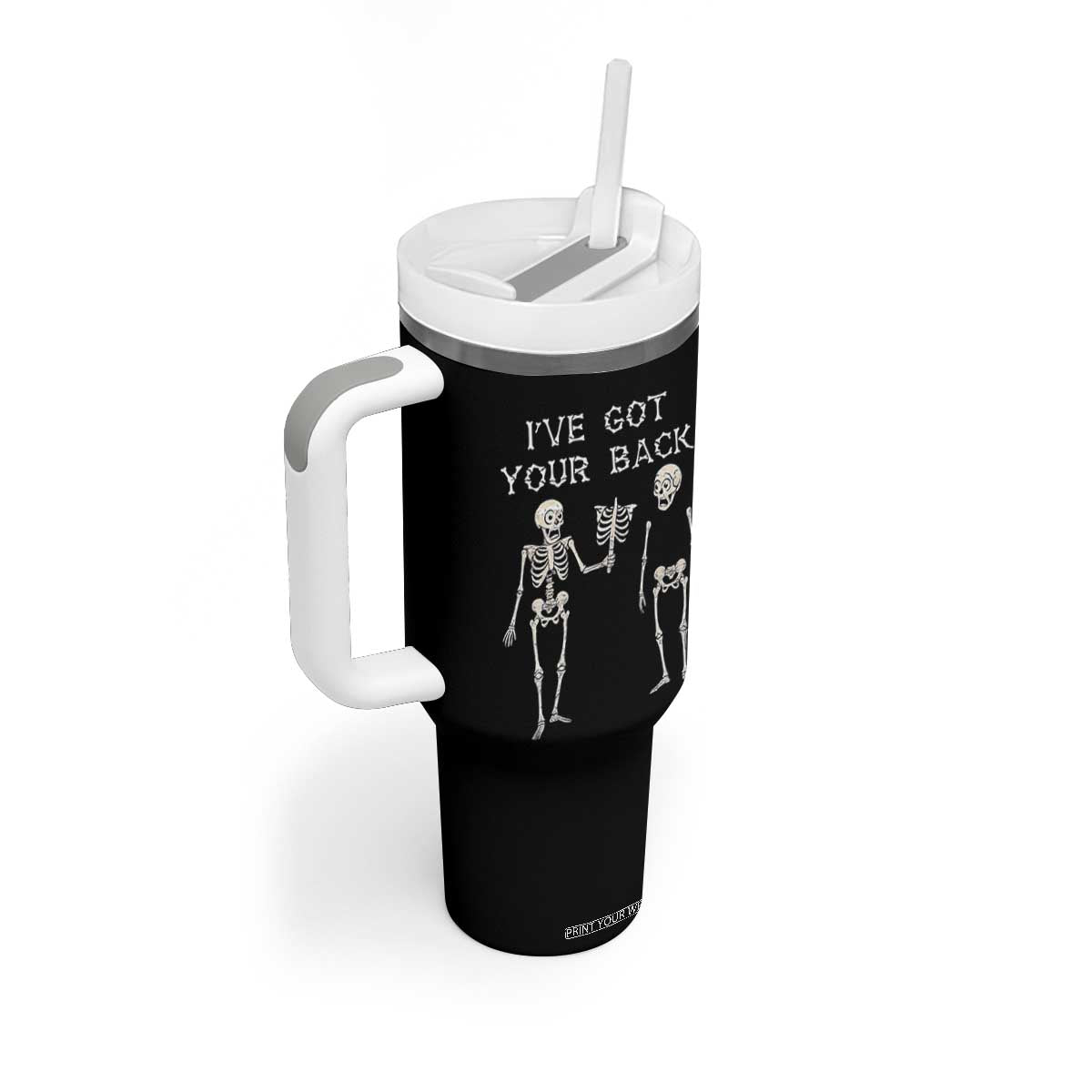Funny Skeleton Tumbler With Handle I Have Got Your Back Bone Pun TS12 Print Your Wear