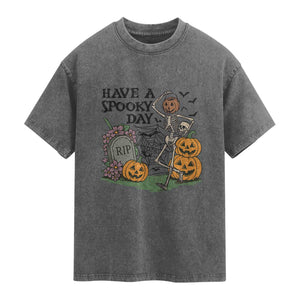 Funny Halloween Skeleton Washed Cotton T-Shirt Have A Spooky Day
