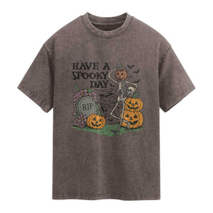 Funny Halloween Skeleton Washed Cotton T-Shirt Have A Spooky Day