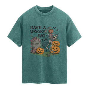 Funny Halloween Skeleton Washed Cotton T-Shirt Have A Spooky Day