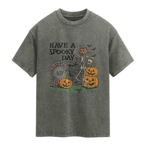 Funny Halloween Skeleton Washed Cotton T-Shirt Have A Spooky Day