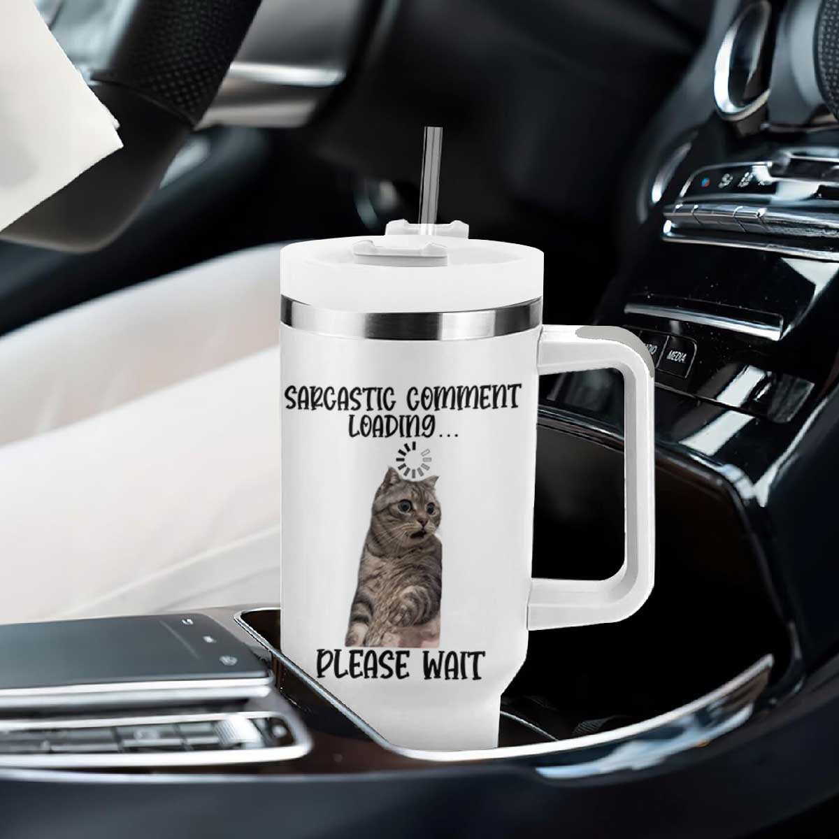 Funny Cat Meme Sarcastic Tumbler With Handle Sarcastic Comment Loading TS12 Print Your Wear