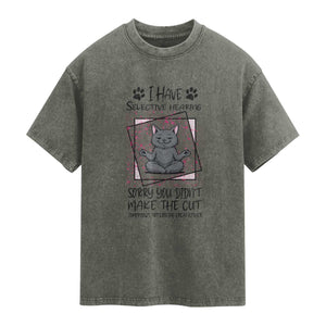 Funny Cat Washed Cotton T-Shirt I Have Selective Hearing
