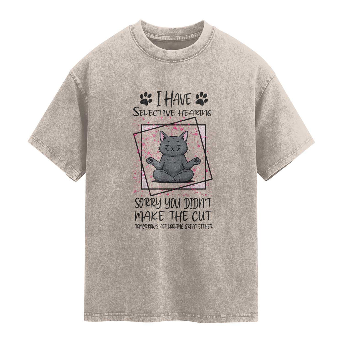 Funny Cat Washed Cotton T-Shirt I Have Selective Hearing