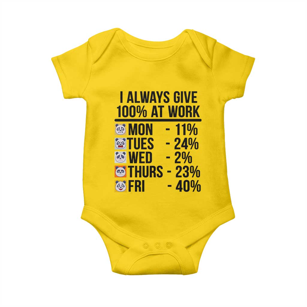 I Always Give 100% At Work Baby Onesie Funny Panda Office Mood TS12 Daisy Print Your Wear