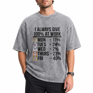 I Always Give 100% At Work Washed Cotton T-Shirt Funny Panda Office Mood
