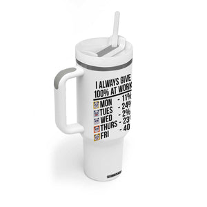 I Always Give 100% At Work Tumbler With Handle Funny Panda Office Mood TS12 Print Your Wear