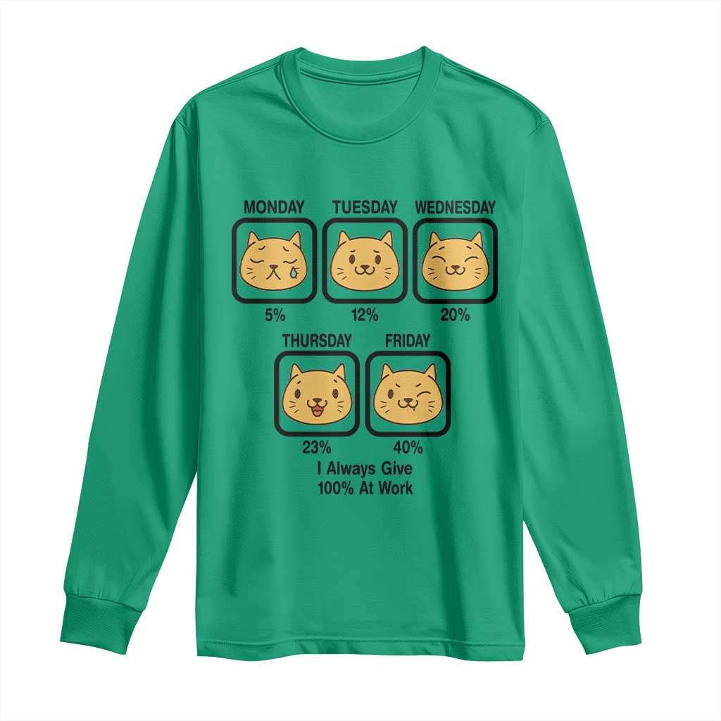 Funny Cat Office Mood Long Sleeve Shirt I Always Give 100% At Work Quote TS12 Irish Green Print Your Wear