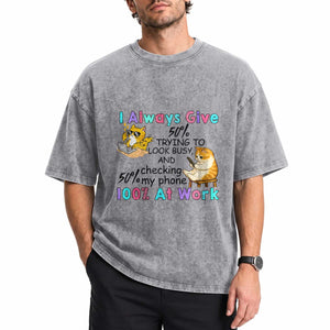 Sarcastic Cat Lover Washed Cotton T-Shirt I Always Give 100% At Work Office Humor