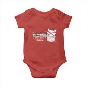 Funny Sarcastic Baby Onesie Every Now And Then Someone Awsome TS12 Red Print Your Wear