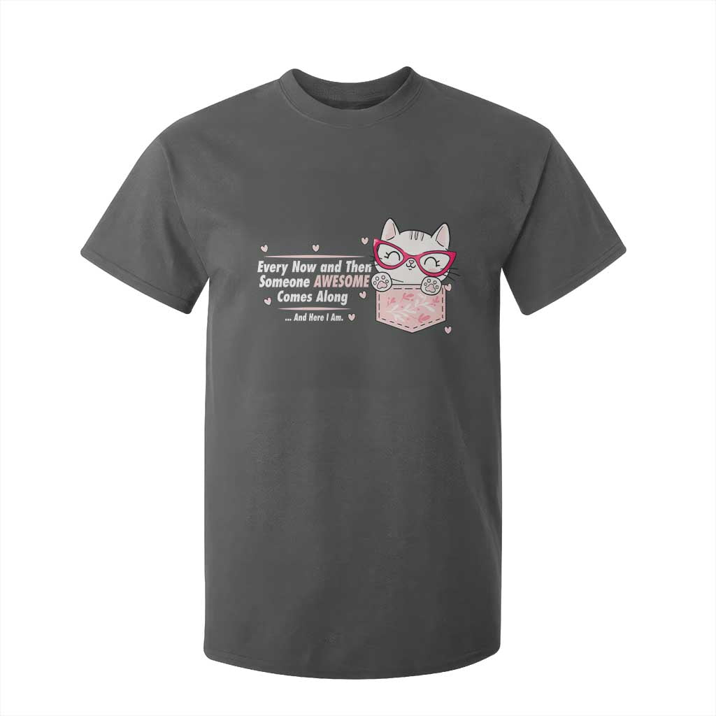 Funny Sarcastic T Shirt For Kid Every Now And Then Someone Awsome TS12 Dark Heather Print Your Wear