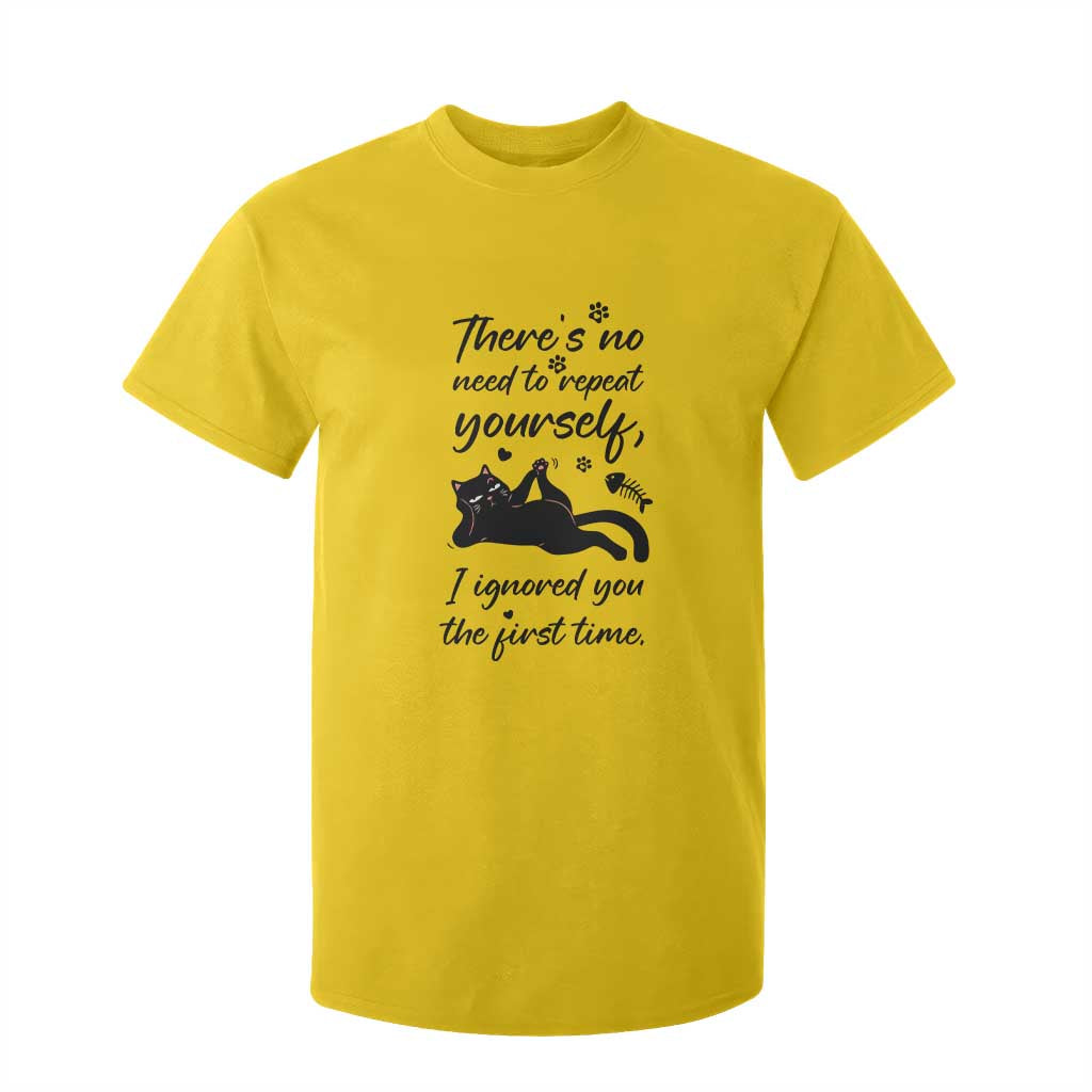 Sarcasm Humor Cat Attitude T Shirt For Kid Ignored You The First Time TS12 Daisy Print Your Wear