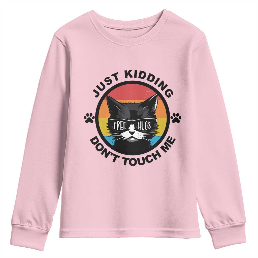 Black Cat Lovers Youth Sweatshirt Free Hugs Just Kidding Do Not Touch Me Gift TS12 Light Pink Print Your Wear
