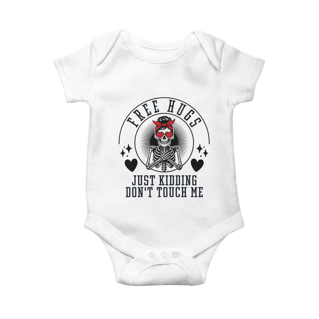 Funny Skeleton Sarcastic Gift Baby Onesie Free Hugs Do Not Touch Me TS12 White Print Your Wear