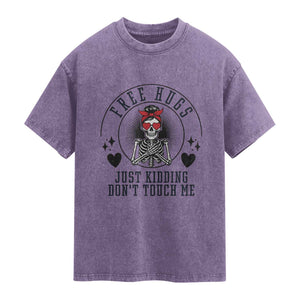 Funny Skeleton Sarcastic Gift Washed Cotton T-Shirt Free Hugs Do Not Touch Me