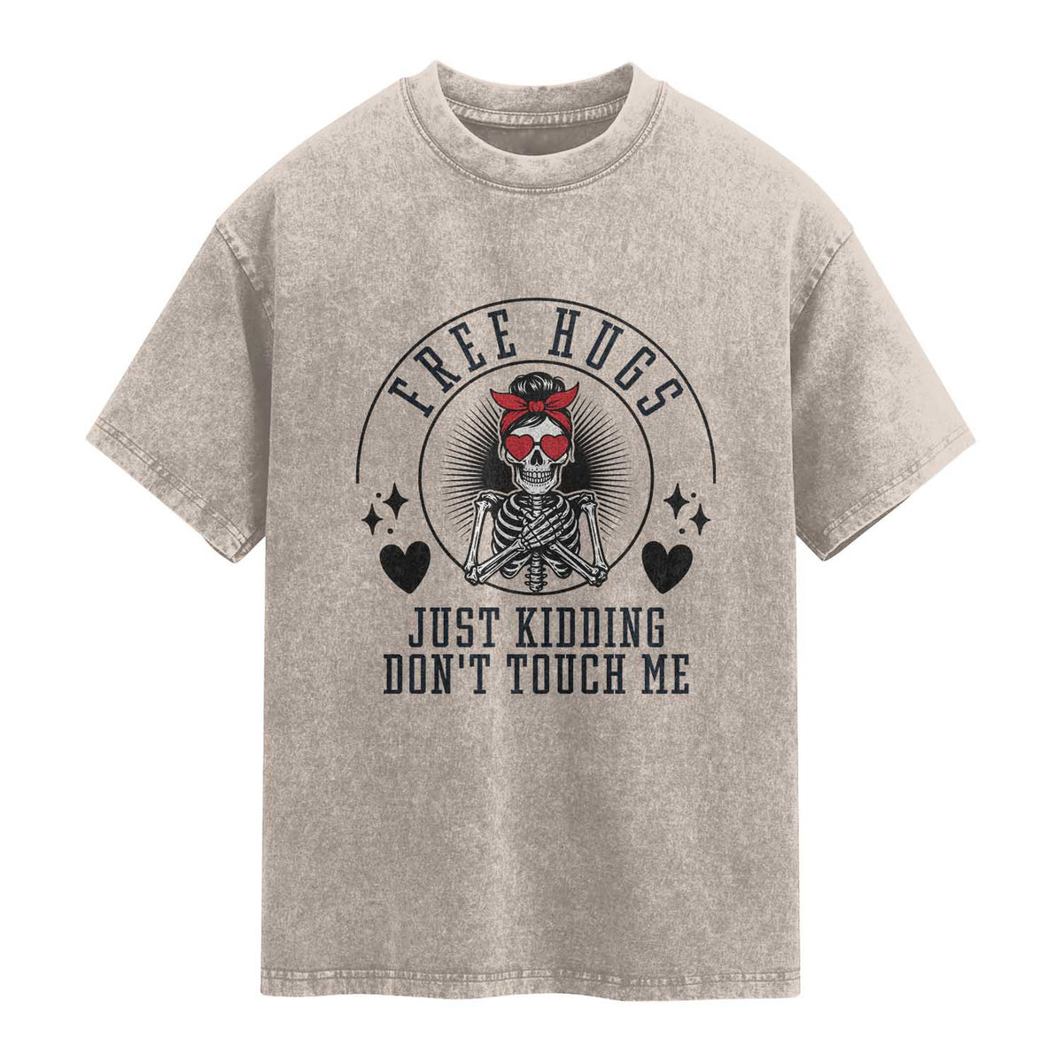Funny Skeleton Sarcastic Gift Washed Cotton T-Shirt Free Hugs Do Not Touch Me