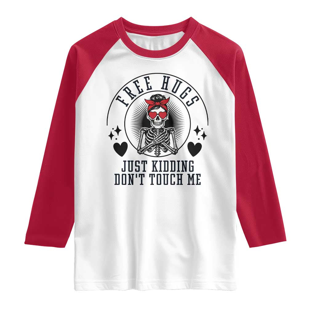 Funny Skeleton Sarcastic Gift Raglan Shirt Free Hugs Do Not Touch Me TS12 White Red Print Your Wear