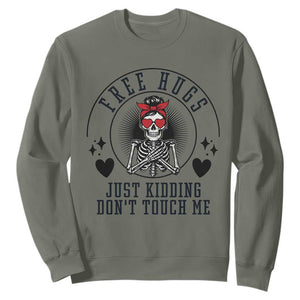 Funny Skeleton Sarcastic Gift Sweatshirt Free Hugs Do Not Touch Me TS12 Military Green Print Your Wear