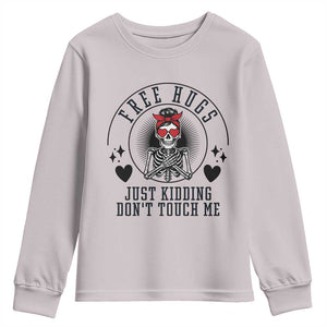 Funny Skeleton Sarcastic Gift Youth Sweatshirt Free Hugs Do Not Touch Me TS12 Ice Gray Print Your Wear