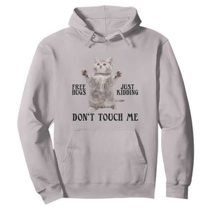 Free Hugs Do Not Touch Me Hoodie Funny Cat Meme TS12 Ice Gray Print Your Wear