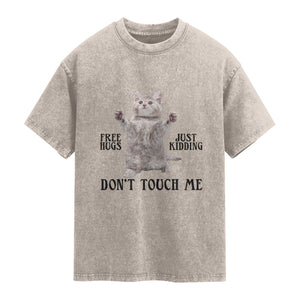 Free Hugs Do Not Touch Me Washed Cotton T-Shirt Funny Cat Meme
