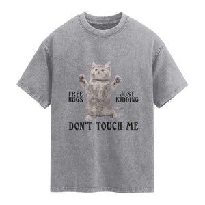Free Hugs Do Not Touch Me Washed Cotton T-Shirt Funny Cat Meme