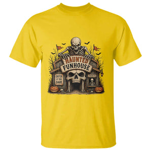Haunted Funhouse Skeleton Halloween T Shirt Enter If You Dare Spooky Carnival Gift