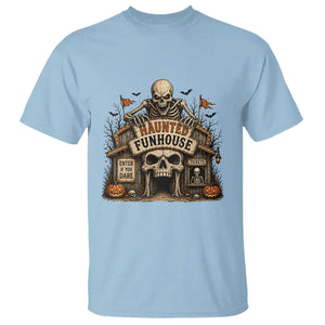Haunted Funhouse Skeleton Halloween T Shirt Enter If You Dare Spooky Carnival Gift