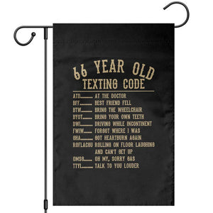 Funny 66 Year Old Texting Code Garden Flag Senior Citizen 66th Birthday Gift