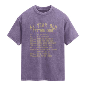 Funny 66 Year Old Texting Code Washed Cotton T-Shirt Senior Citizen 66th Birthday Gift
