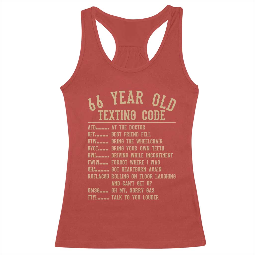 Funny 66 Year Old Texting Code Racerback Tank Top Senior Citizen 66th Birthday Gift