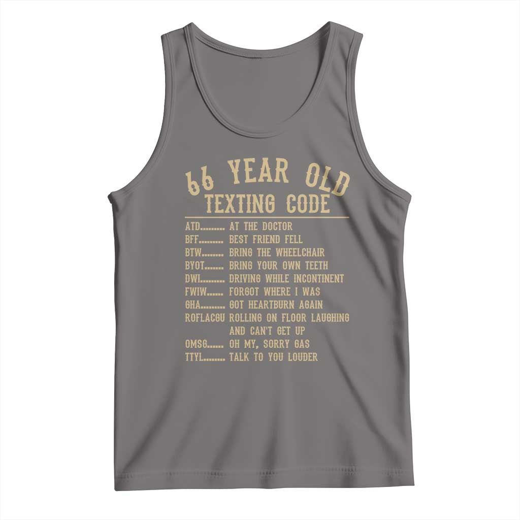 Funny 66 Year Old Texting Code Tank Top Senior Citizen 66th Birthday Gift