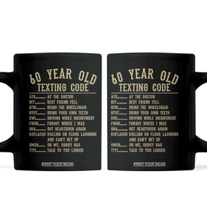 Funny 60 Year Old Texting Code Coffee Mug Senior Citizen 60th Birthday Gift