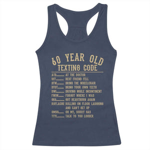 Funny 60 Year Old Texting Code Racerback Tank Top Senior Citizen 60th Birthday Gift