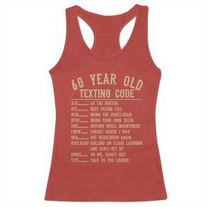 Funny 60 Year Old Texting Code Racerback Tank Top Senior Citizen 60th Birthday Gift